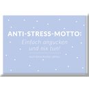 Magnet - Anti-Stress-Motto